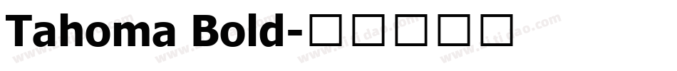 Tahoma Bold字体转换